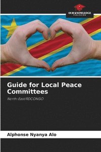 bokomslag Guide for Local Peace Committees