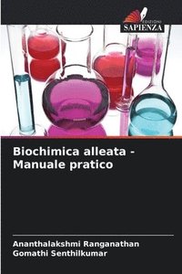 bokomslag Biochimica alleata - Manuale pratico