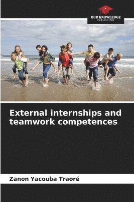External internships and teamwork competences 1
