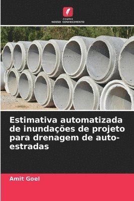 bokomslag Estimativa automatizada de inundaes de projeto para drenagem de auto-estradas