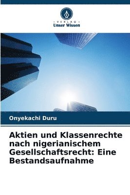 Aktien und Klassenrechte nach nigerianischem Gesellschaftsrecht 1