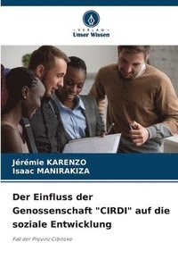 bokomslag Der Einfluss der Genossenschaft &quot;CIRDI&quot; auf die soziale Entwicklung