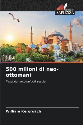 500 milioni di neo-ottomani 1