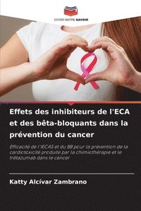 bokomslag Effets des inhibiteurs de l'ECA et des bta-bloquants dans la prvention du cancer