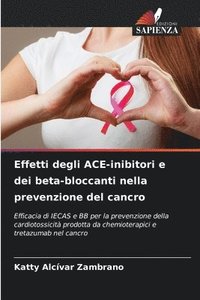 bokomslag Effetti degli ACE-inibitori e dei beta-bloccanti nella prevenzione del cancro