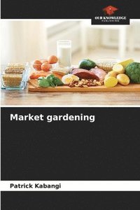 bokomslag Market gardening