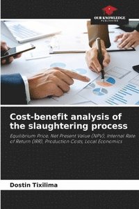 bokomslag Cost-benefit analysis of the slaughtering process