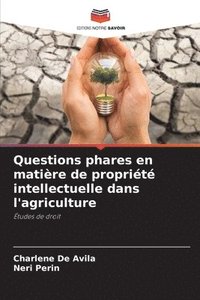 bokomslag Questions phares en matire de proprit intellectuelle dans l'agriculture