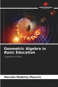 bokomslag Geometric Algebra in Basic Education