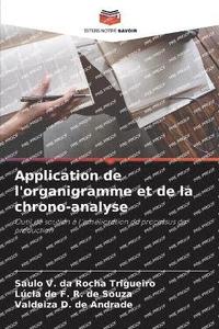 bokomslag Application de l'organigramme et de la chrono-analyse