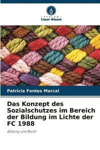 bokomslag Das Konzept des Sozialschutzes im Bereich der Bildung im Lichte der FC 1988