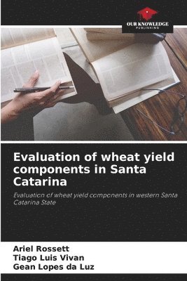 Evaluation of wheat yield components in Santa Catarina 1