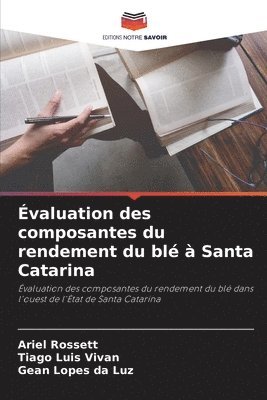 valuation des composantes du rendement du bl  Santa Catarina 1
