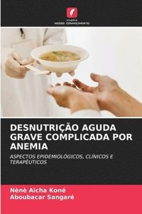 bokomslag Desnutrio Aguda Grave Complicada Por Anemia