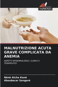 bokomslag Malnutrizione Acuta Grave Complicata Da Anemia