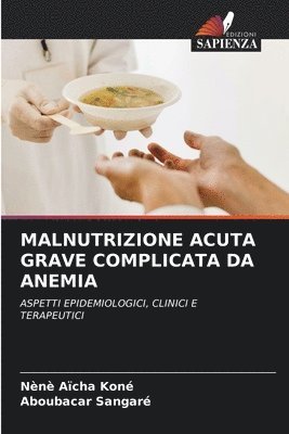 Malnutrizione Acuta Grave Complicata Da Anemia 1