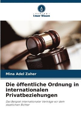 Die ffentliche Ordnung in internationalen Privatbeziehungen 1