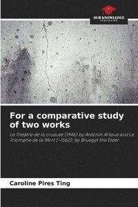 bokomslag For a comparative study of two works