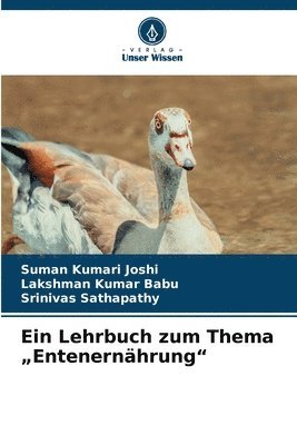 bokomslag Ein Lehrbuch zum Thema &quot;Entenernhrung&quot;