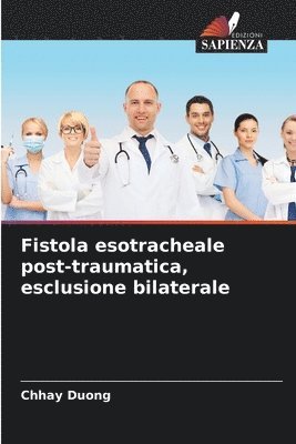 Fistola esotracheale post-traumatica, esclusione bilaterale 1