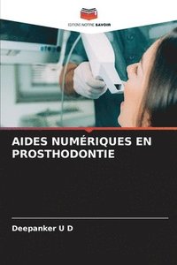 bokomslag Aides Numriques En Prosthodontie