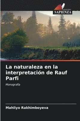La naturaleza en la interpretacin de Rauf Parfi 1