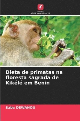Dieta de primatas na floresta sagrada de Kikl em Benin 1