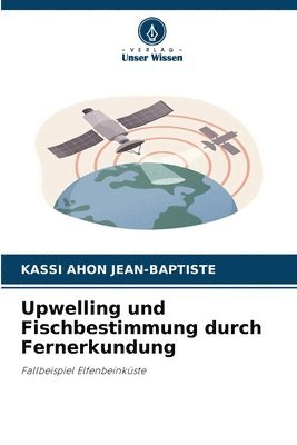 bokomslag Upwelling und Fischbestimmung durch Fernerkundung