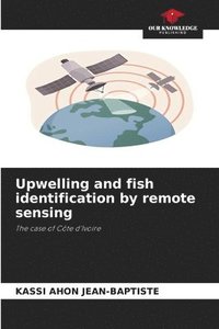 bokomslag Upwelling and fish identification by remote sensing