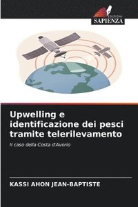 bokomslag Upwelling e identificazione dei pesci tramite telerilevamento