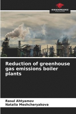 Reduction of greenhouse gas emissions boiler plants 1