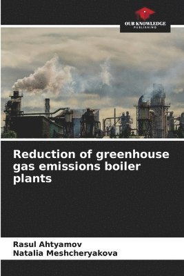 Reduction of greenhouse gas emissions boiler plants