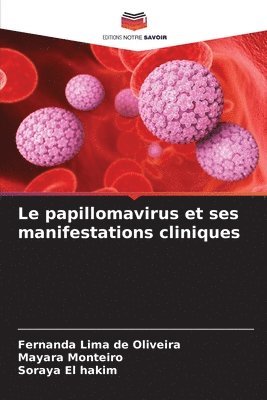 Le papillomavirus et ses manifestations cliniques 1