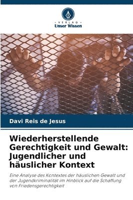 Wiederherstellende Gerechtigkeit und Gewalt 1