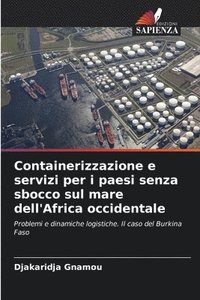 bokomslag Containerizzazione e servizi per i paesi senza sbocco sul mare dell'Africa occidentale