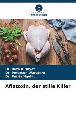 bokomslag Aflatoxin, der stille Killer