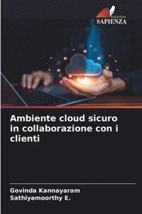 bokomslag Ambiente cloud sicuro in collaborazione con i clienti