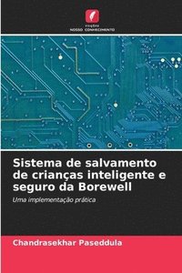 bokomslag Sistema de salvamento de crianas inteligente e seguro da Borewell