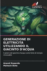 bokomslag Generazione Di Elettricit Utilizzando Il Giacinto d'Acqua