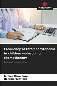 bokomslag Frequency of thrombocytopenia in children undergoing chemotherapy