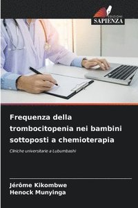 bokomslag Frequenza della trombocitopenia nei bambini sottoposti a chemioterapia