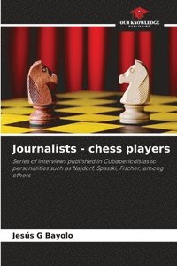 bokomslag Journalists - chess players