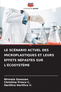 bokomslag Le Scnario Actuel Des Microplastiques Et Leurs Effets Nfastes Sur l'cosystme