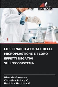 bokomslag Lo Scenario Attuale Delle Microplastiche E I Loro Effetti Negativi Sull'ecosistema