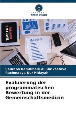 Evaluierung der programmatischen Bewertung in der Gemeinschaftsmedizin 1