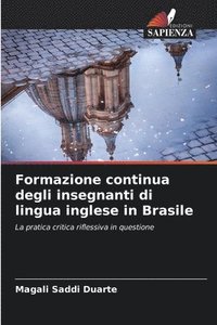 bokomslag Formazione continua degli insegnanti di lingua inglese in Brasile