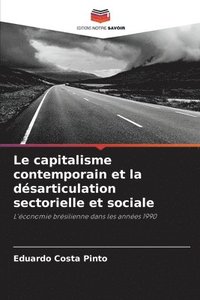 bokomslag Le capitalisme contemporain et la dsarticulation sectorielle et sociale