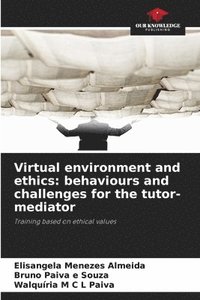 bokomslag Virtual environment and ethics