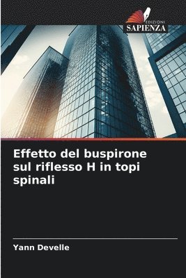 bokomslag Effetto del buspirone sul riflesso H in topi spinali