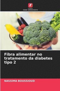 bokomslag Fibra alimentar no tratamento da diabetes tipo 2